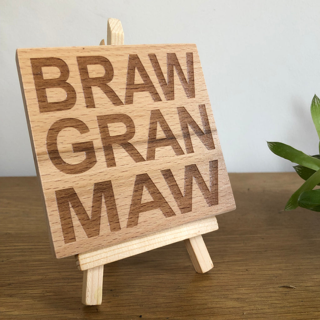 Wooden coaster gift for grandma - braw gran maw - displayed on an easel