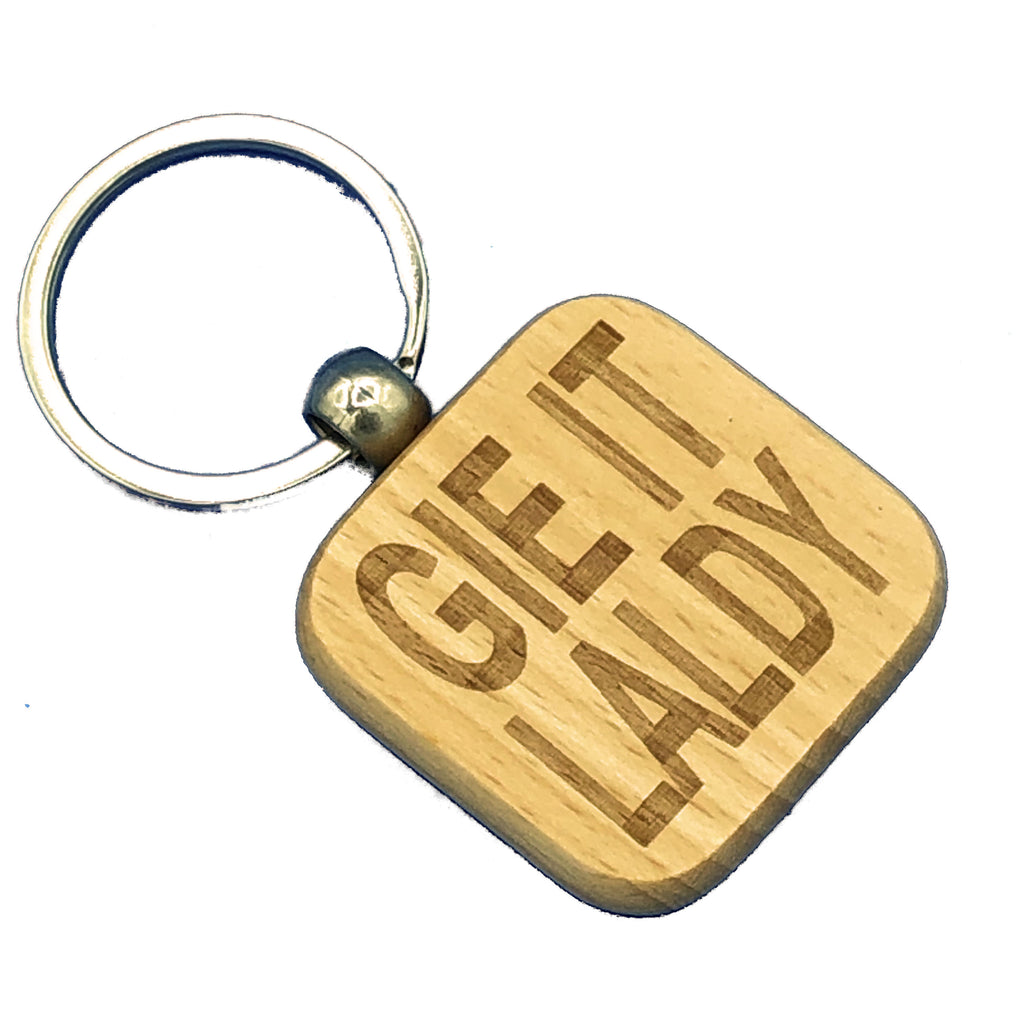 Wooden keyring laser engraved with Scottish dialect - gie it laldy
