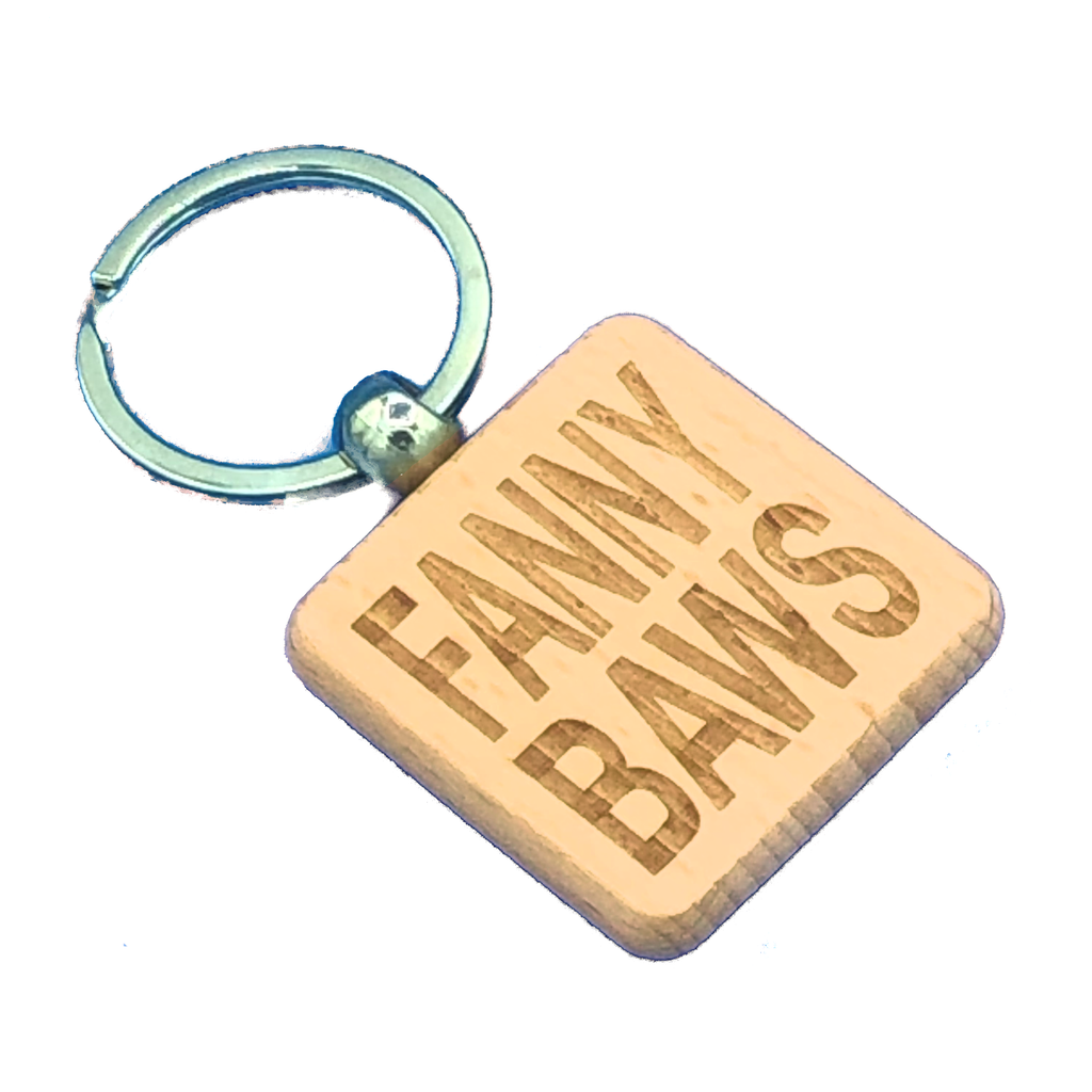 Wooden keyring laser engraved with Scottish dialect fannybaws