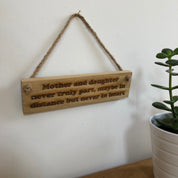 Wooden hanging plaque - mother and daughter never truly part - hanging