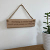 Wooden hanging plaque - nothing's really lost until your mum can't find it - hanging