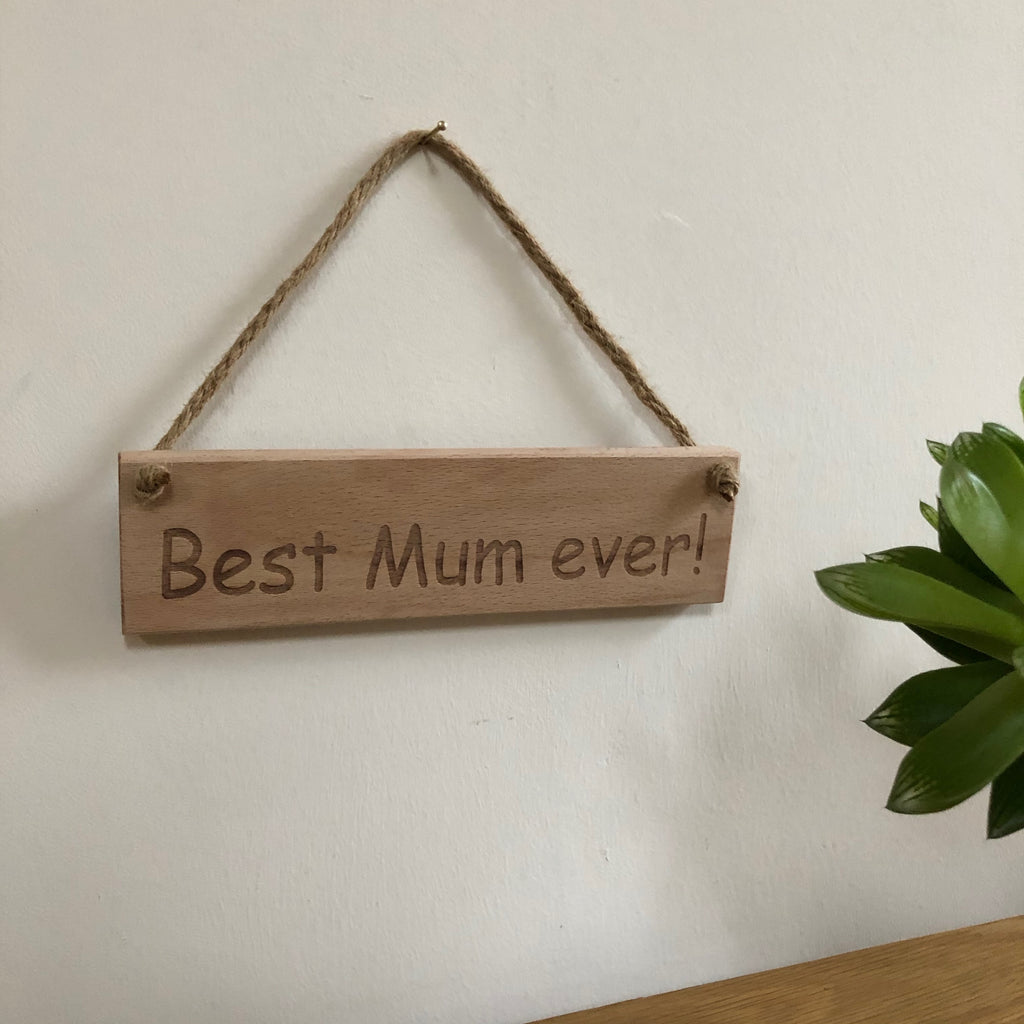 Wooden hanging plaque - mothers day - best mum ever