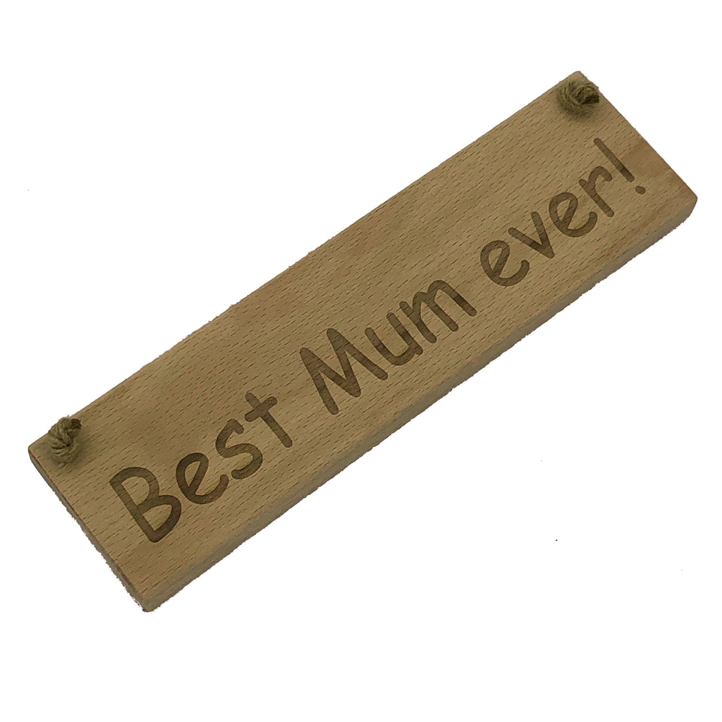 Wooden hanging plaque - mothers day - best mum ever