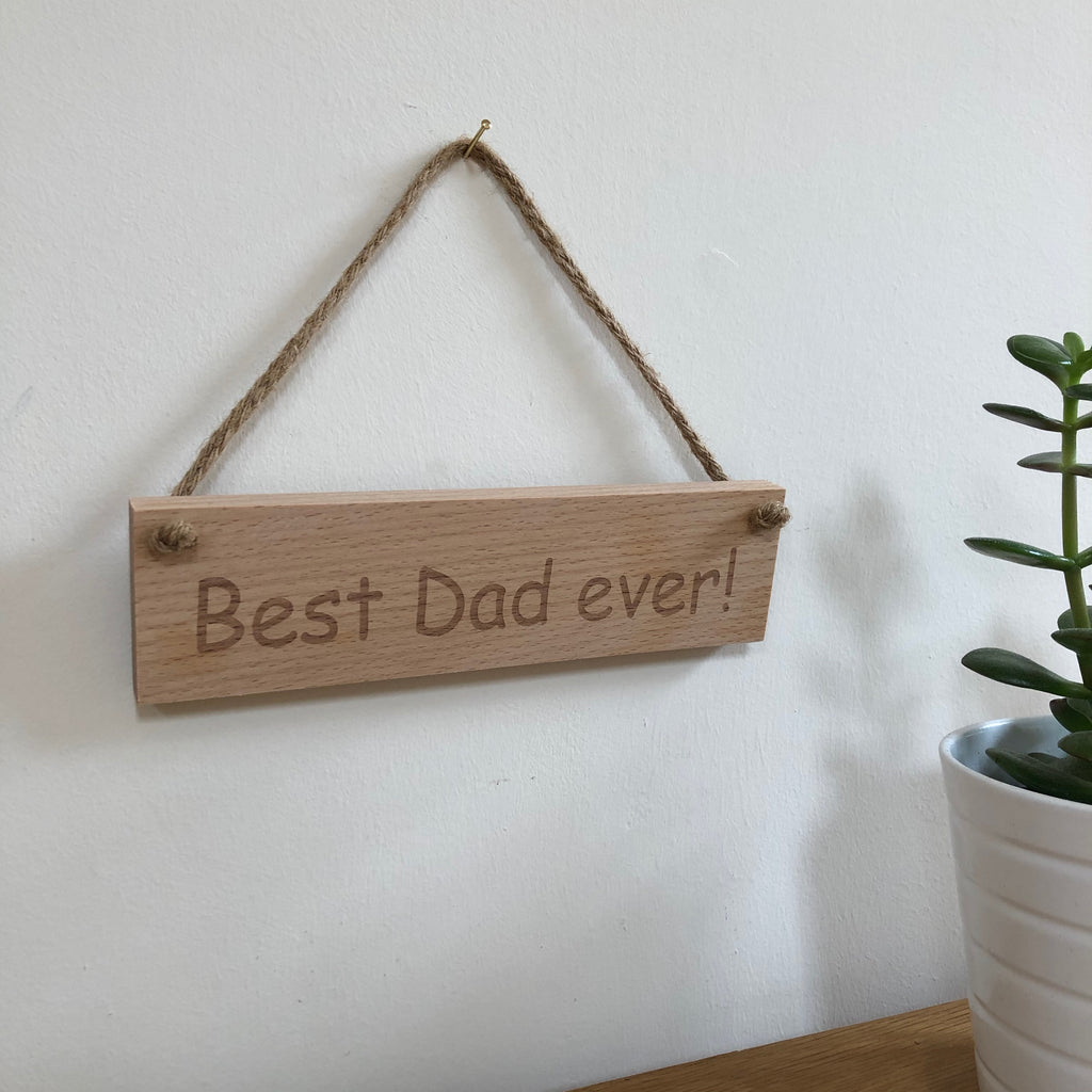 Wooden hanging plaque - best dad ever - hanging