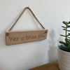 Wooden hanging plaque - yer a braw paw - hanging