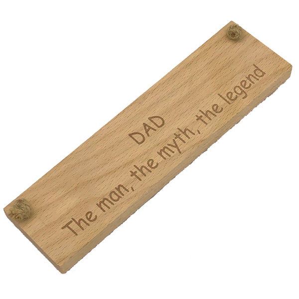 Wooden hanging plaque - dad the man the myth the legend