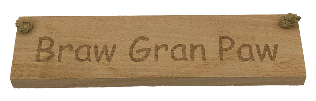 Wooden hanging plaque - braw gran paw