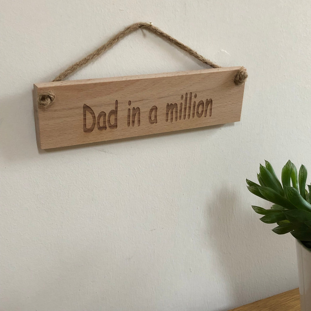 Wooden plaque - fathers day - dad in a million