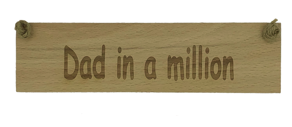 Wooden plaque - fathers day - dad in a million